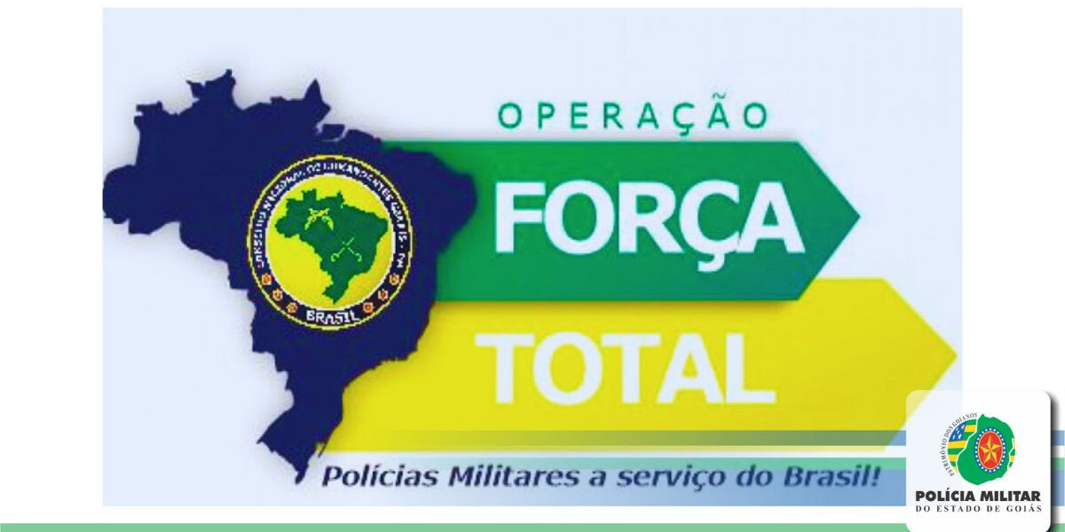Resultados da 7ª edição da Operação Força Total Polícias Militares a serviço do Brasil