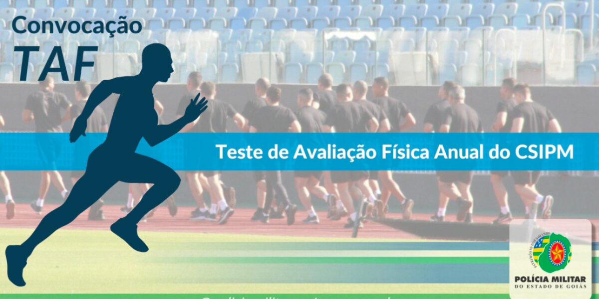 24ª Convocação de PMs para o TAF Anual do CSIPM