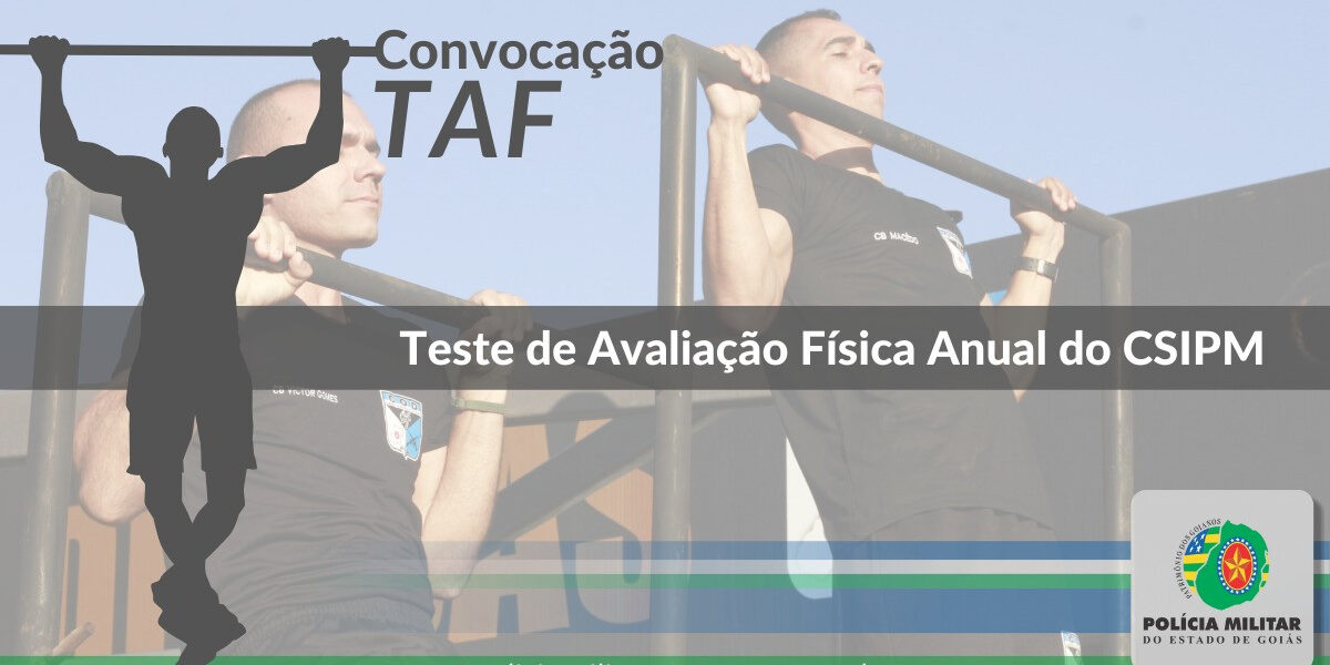 33ª Convocação de Policiais Militares para o Teste de Avaliação Física Anual – CSIPM