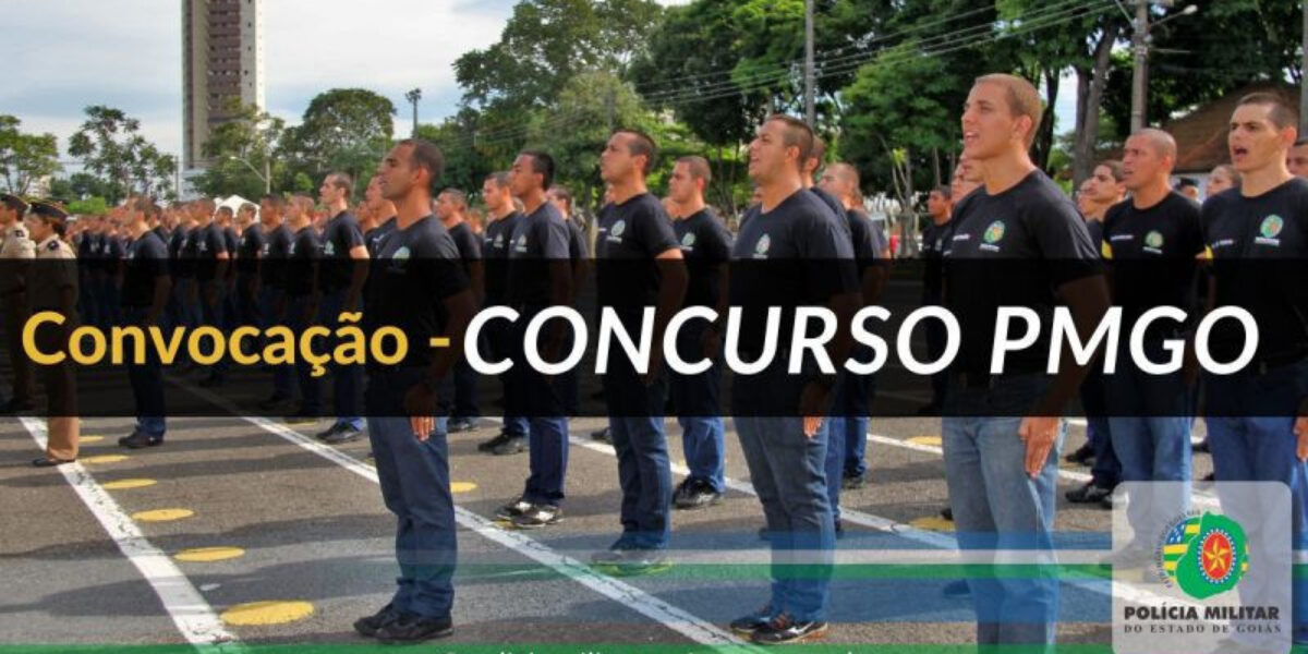 Concurso PMGO – Convocação para o início do curso – Turma 03