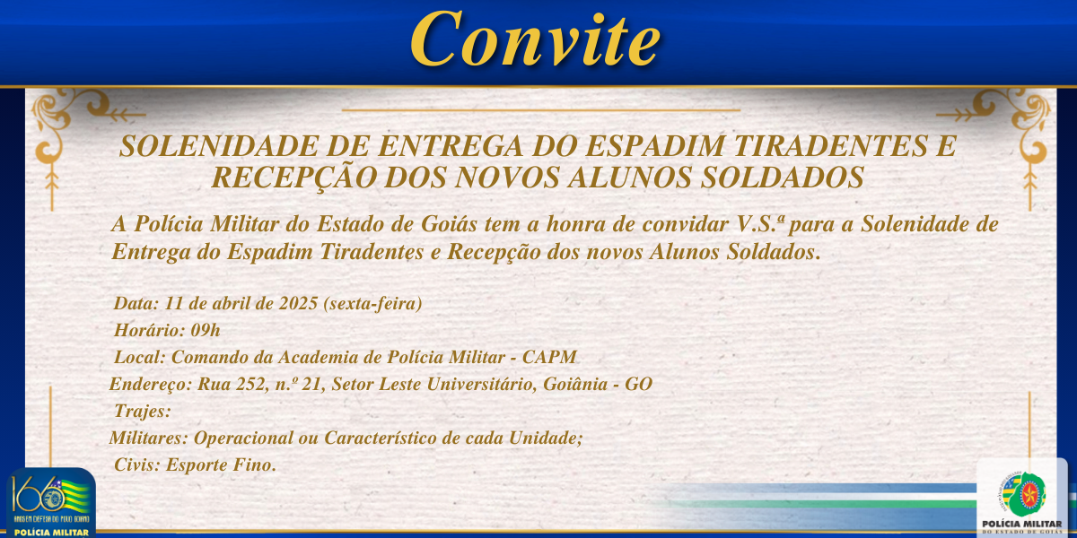 CONVITE – SOLENIDADE DE ENTREGA DO ESPADIM TIRADENTES E RECEPÇÃO DOS NOVOS ALUNOS SOLDADOS