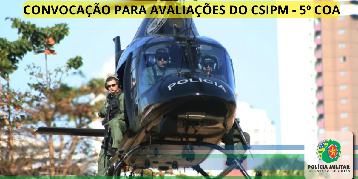 CONVOCAÇÃO PARA AVALIAÇÕES DO CSIPM – 5º COA