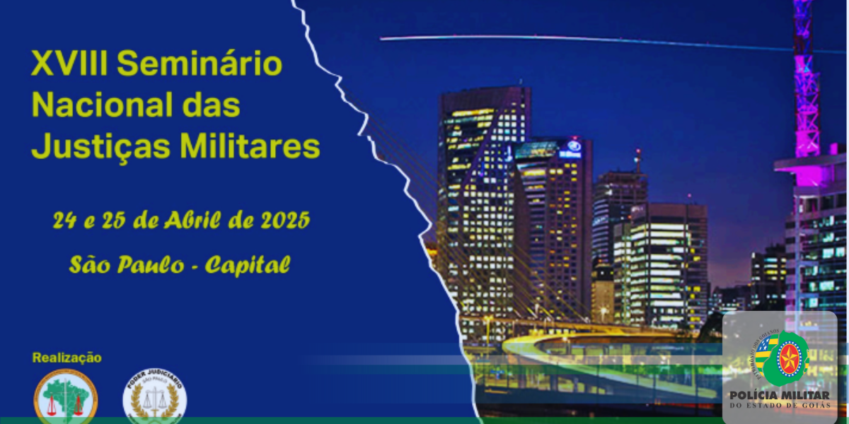 XVIII SEMINÁRIO NACIONAL DAS JUSTIÇAS MILITARES