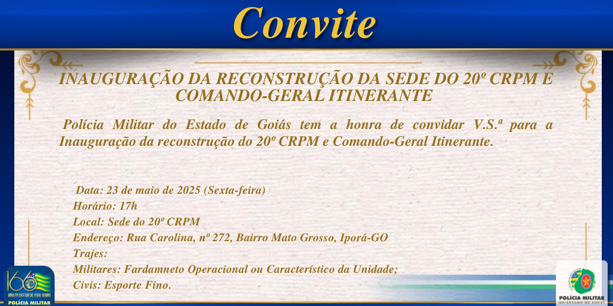 INAUGURAÇÃO DA RECONSTRUÇÃO DA SEDE DO 20º CRPM E COMANDO-GERAL ITINERANTE