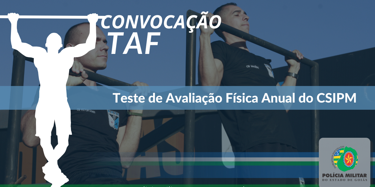 131ª CONVOCAÇÃO PARA TAF ANUAL DO CSIPM