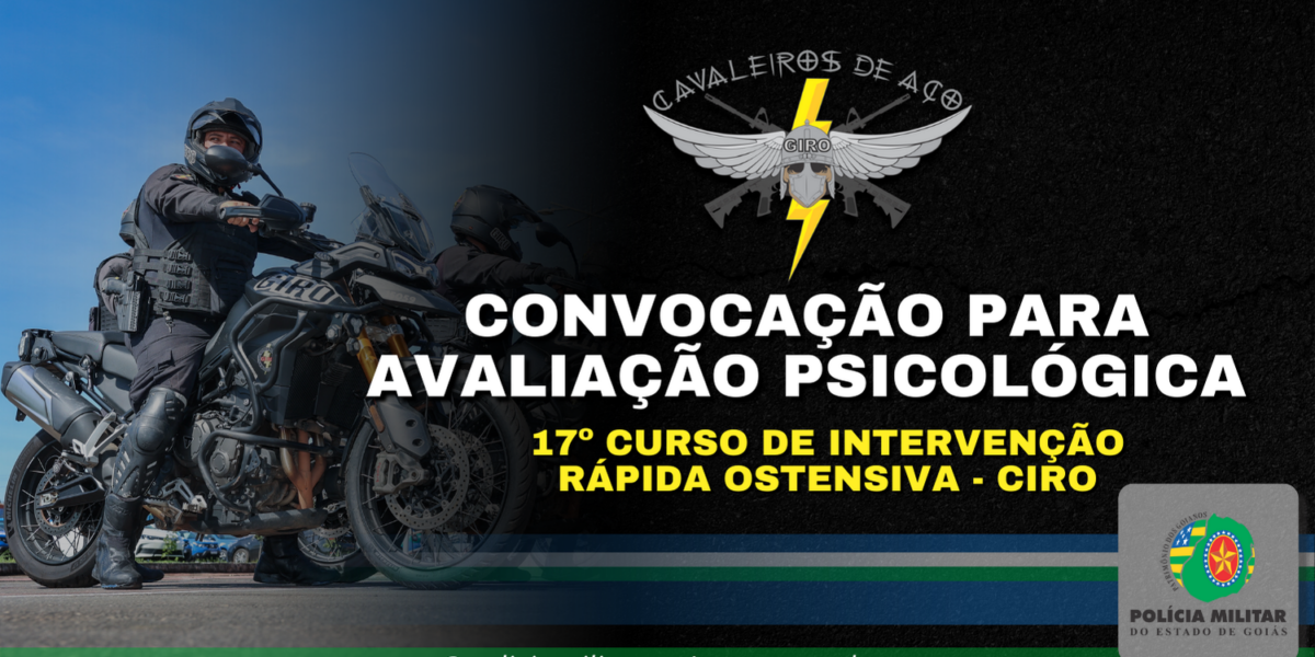 17º CIRO – CONVOCAÇÃO PARA AVALIAÇÃO PSICOLÓGICA