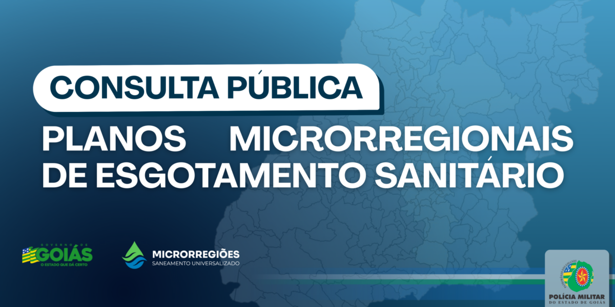 CONSULTA PÚBLICA: PLANOS MICRORREGIONAIS DE ESGOTAMENTO SANITÁRIO
