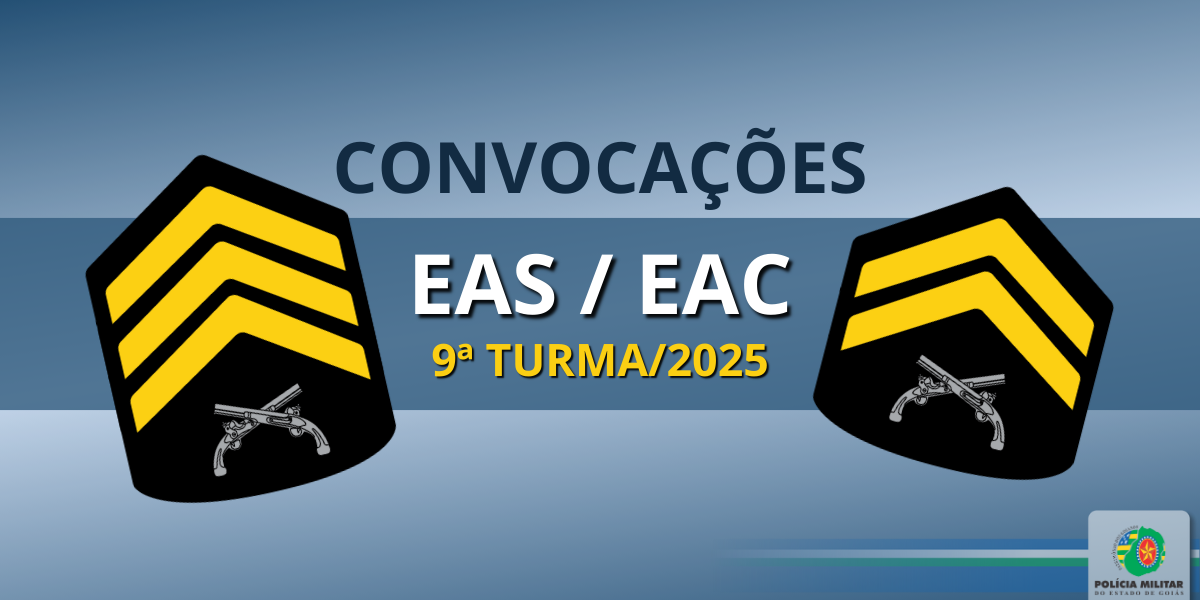 CONVOCAÇÕES EAS/EAC 9ª TURMA/2025