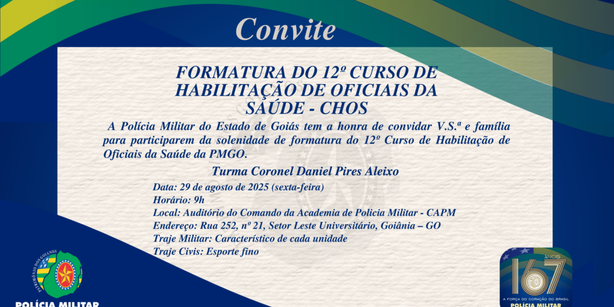 CONVITE: FORMATURA DO 12º CURSO DE HABILITAÇÃO DE OFICIAIS DA SAÚDE – CHOS
