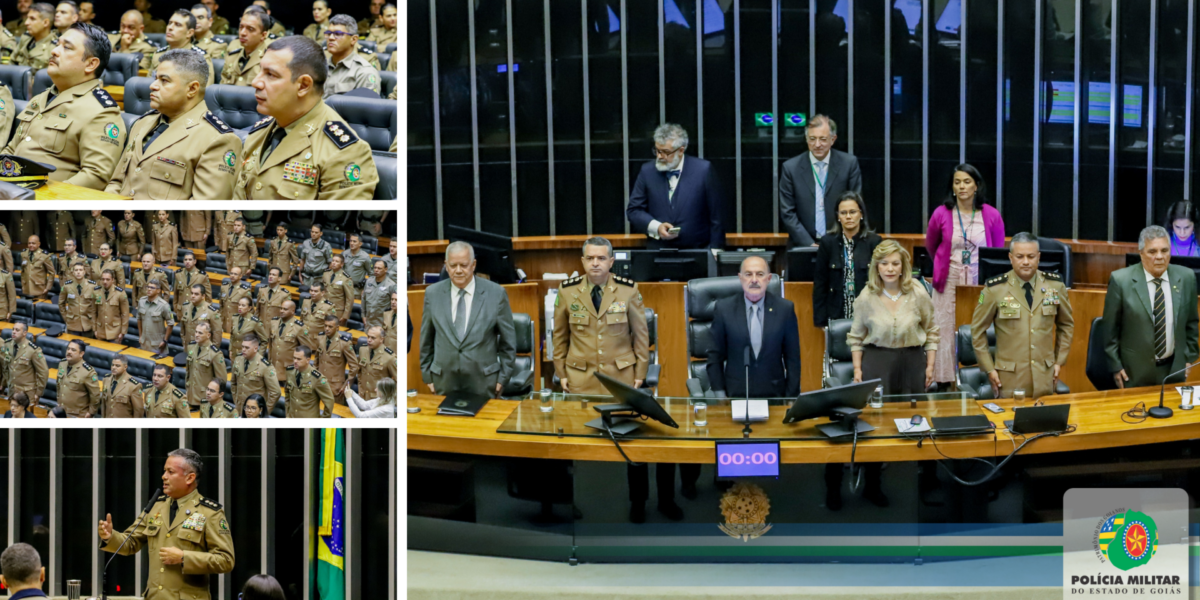 PMGO É HOMENAGEADA EM SESSÃO SOLENE PELOS 167 ANOS NA CÂMARA DOS DEPUTADOS