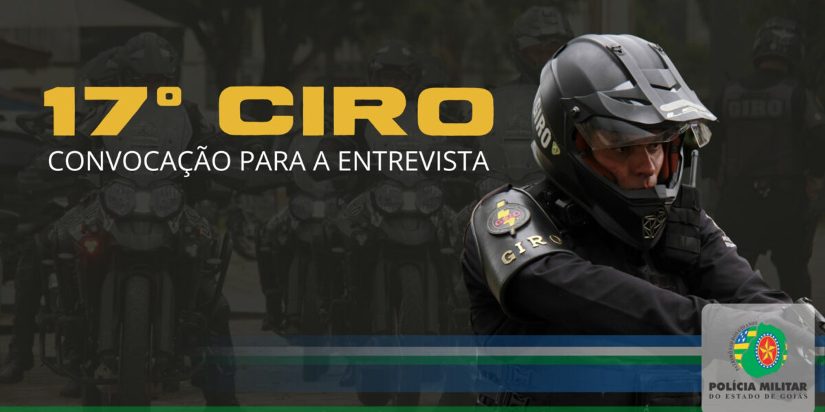 17º CIRO – CONVOCAÇÃO PARA A ENTREVISTA