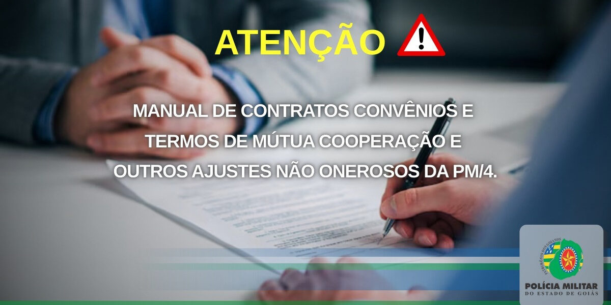 DIVULGAÇÃO DO MANUAL DE CONTRATOS E CONVÊNIOS/TERMOS DE COOPERAÇÃO NÃO ONEROSOS DA PM/4