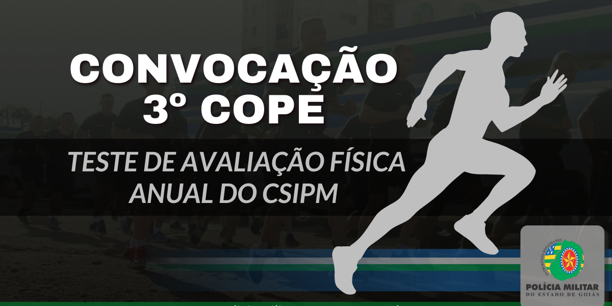 CONVOCAÇÃO PARA AVALIAÇÕES DO CSIPM – 3º COPE