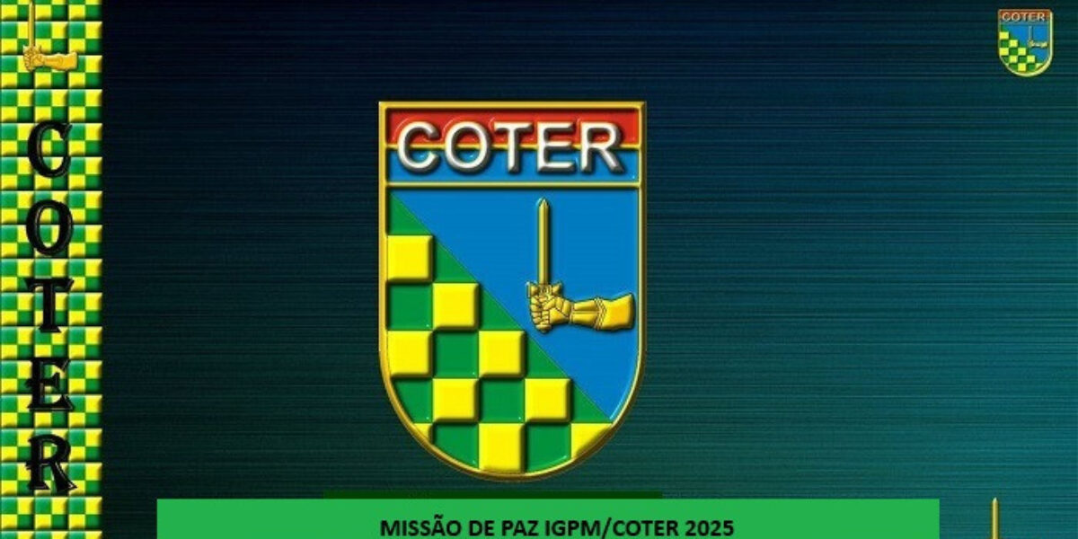 MISSÃO DE PAZ IGPM-COTER/2025