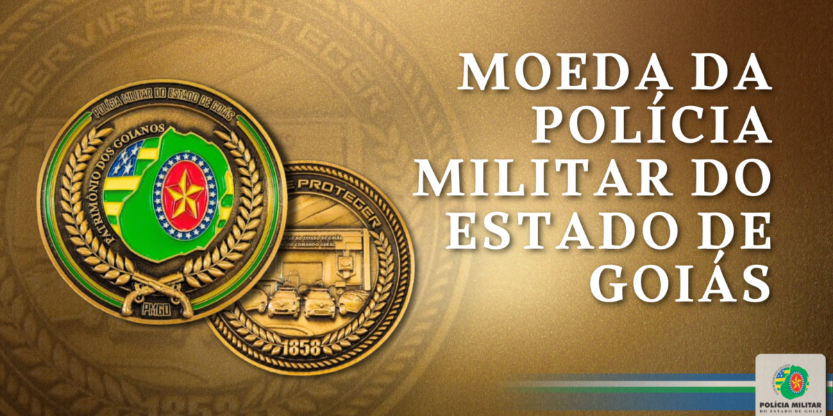 PMGO INSTITUI MOEDA COMEMORATIVA COMO SÍMBOLO DE RECONHECIMENTO E TRADIÇÃO
