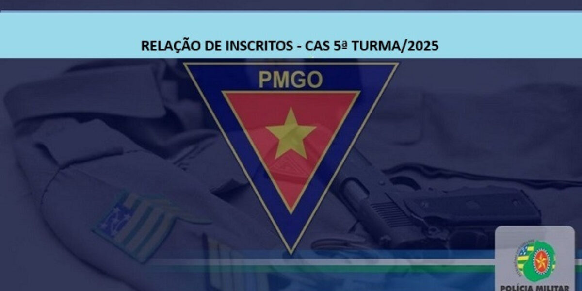 RELAÇÃO DE  INSCRITOS – CAS 5ª TURMA/2025