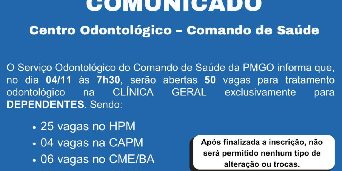 COMUNICADO: CENTRO ODONTOLÓGICO – COMANDO DE SAÚDE