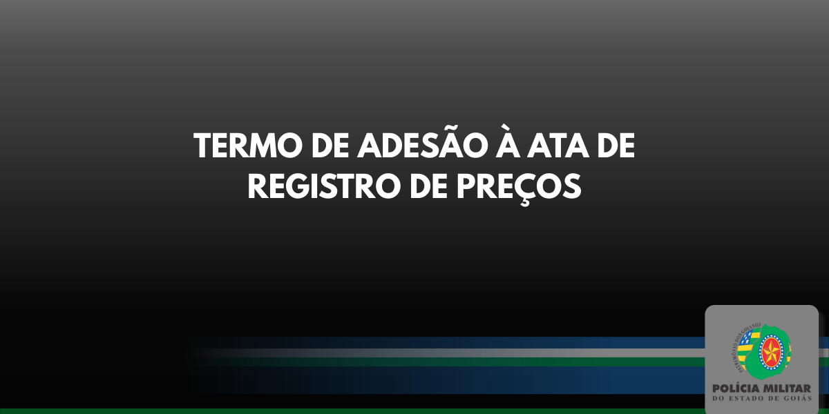 TERMO DE ADESÃO À ATA DE REGISTRO DE PREÇOS