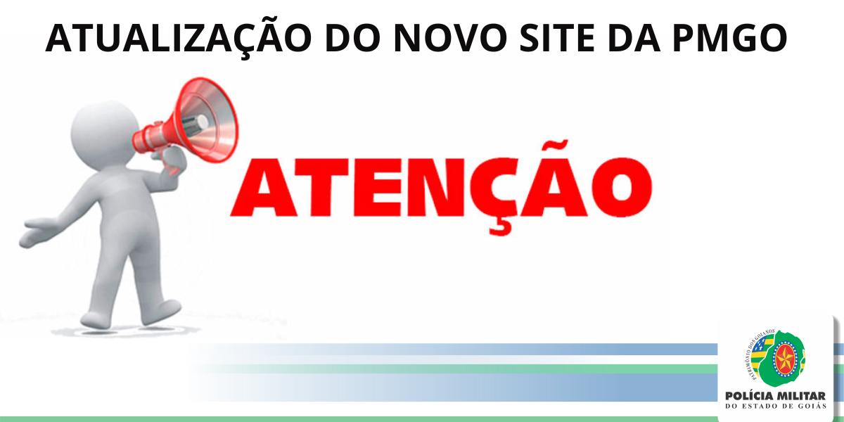 ATUALIZAÇÃO DO SITE DA PMGO – PARALISAÇÃO DO FUNCIONAMENTO