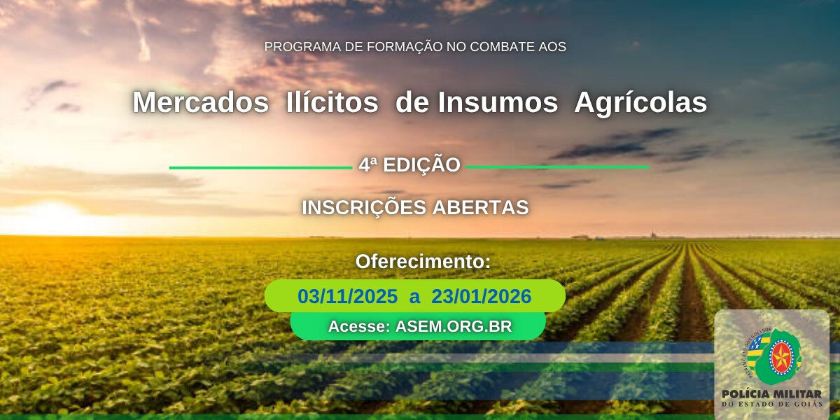 CURSO – “PROGRAMA DE FORMAÇÃO NO COMBATE AOS MERCADOS ILÍCITOS DE INSUMOS AGRÍCOLAS”