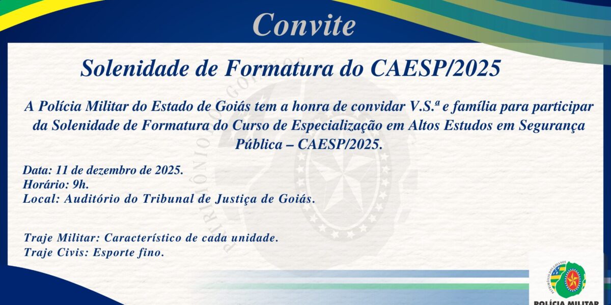 CONVITE – SOLENIDADE DE FORMATURA DO CAESP/2025
