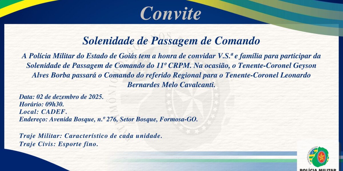 CONVITE – PASSAGEM DE COMANDO DO 11º CRPM