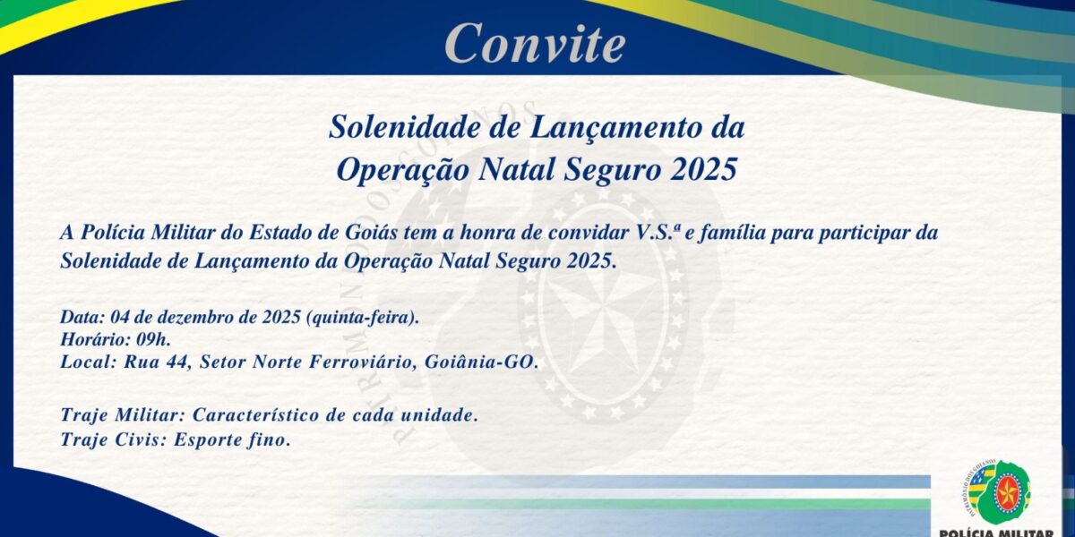 SOLENIDADE DE LANÇAMENTO DA OPERAÇÃO NATAL SEGURO 2025
