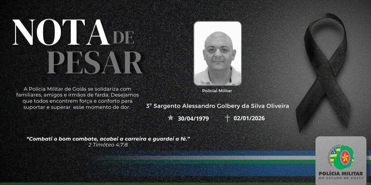 NOTA DE FALECIMENTO – 3º SARGENTO ALESSANDRO GOLBERY DA SILVA OLIVEIRA