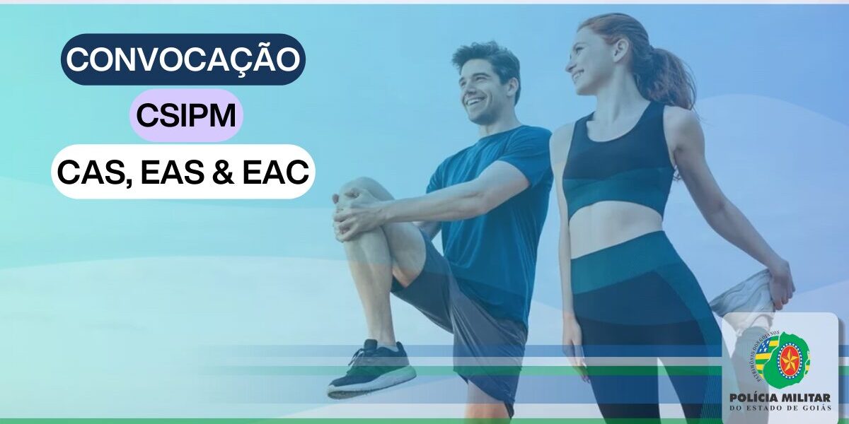 CONVOCAÇÃO – CSIPM – CAS, EAS E EAC