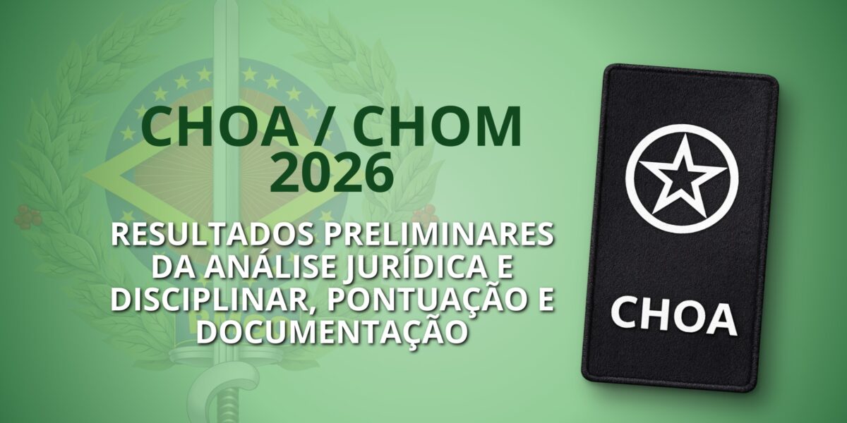 DIVULGAÇÃO DOS RESULTADOS PRELIMINARES DA ANÁLISE JURÍDICA E DISCIPLINAR, PONTUAÇÃO E DOCUMENTAÇÃO REFERENTES AO CHOA/CHOM 2026