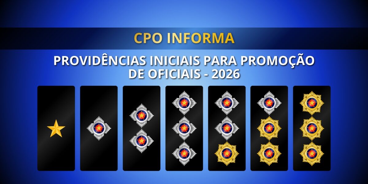 PROVIDÊNCIAS INICIAIS PARA PROMOÇÃO DE OFICIAIS 2026