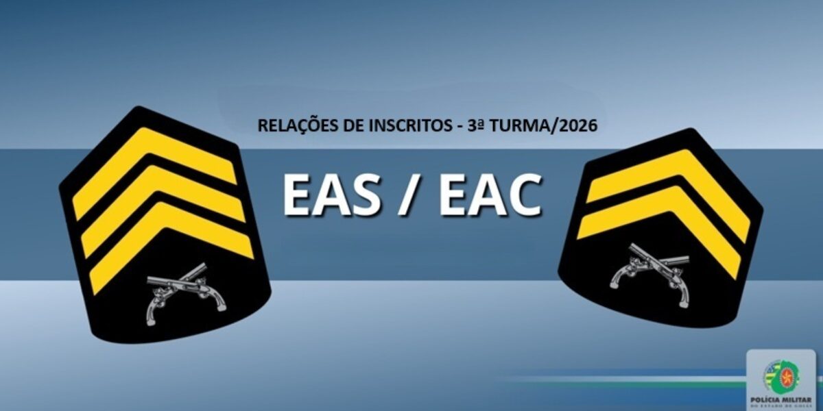 RELAÇÕES DE INSCRITOS – EAS e EAC 3ª TURMA/2026