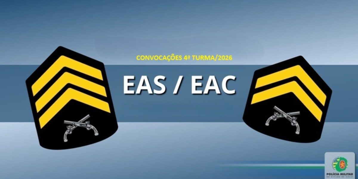 CONVOCAÇÕES EAC E EAS – 4ª TURMA DE 2026