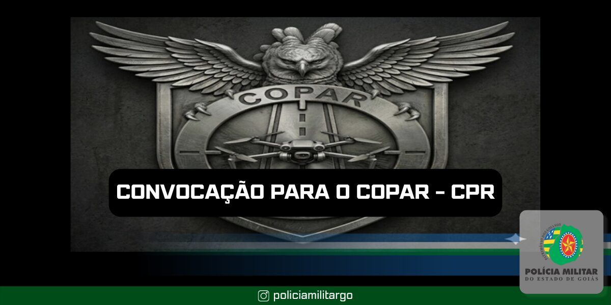 CONVOCAÇÃO PARA O CURSO COPAR – CPR