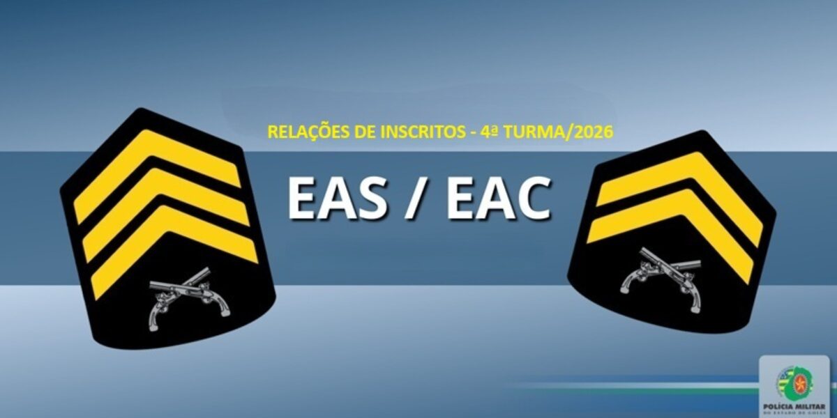 Relações de inscritos – EAS e EAC 4ª turma/2026.