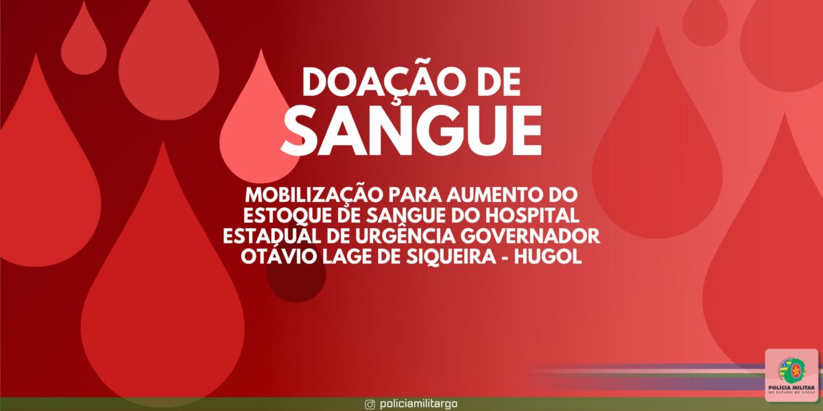 HUGOL NECESSITA DE DOADORES DE SANGUE
