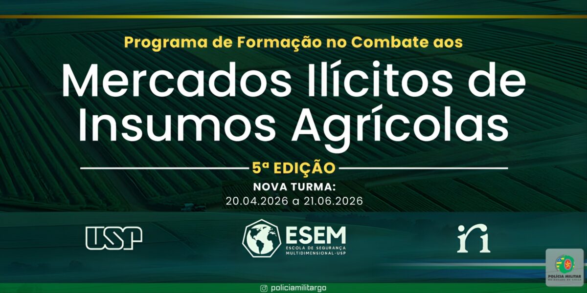 CURSO MERCADOS ILÍCITOS E INSUMOS AGRÍCOLAS – 5ª EDIÇÃO