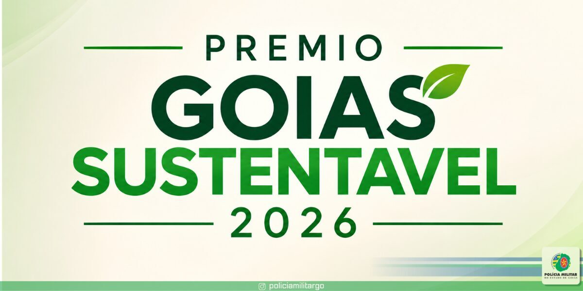 PMGO DIVULGA PRÊMIO GOIÁS SUSTENTÁVEL 2026