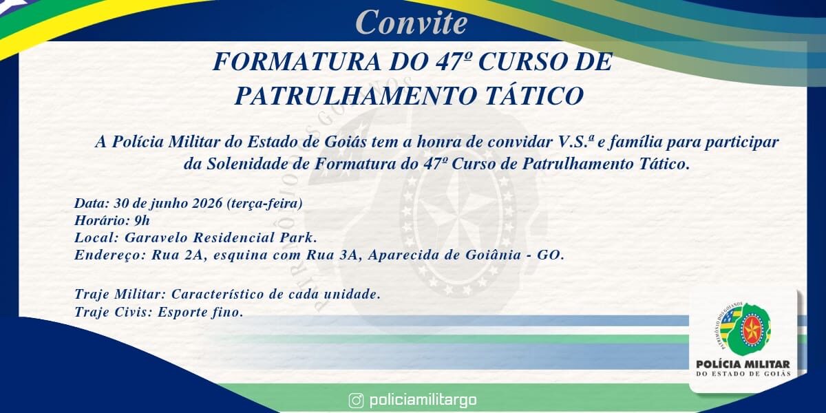 CONVITE – FORMATURA DO 47º CURSO DE PATRULHAMENTO TÁTICO