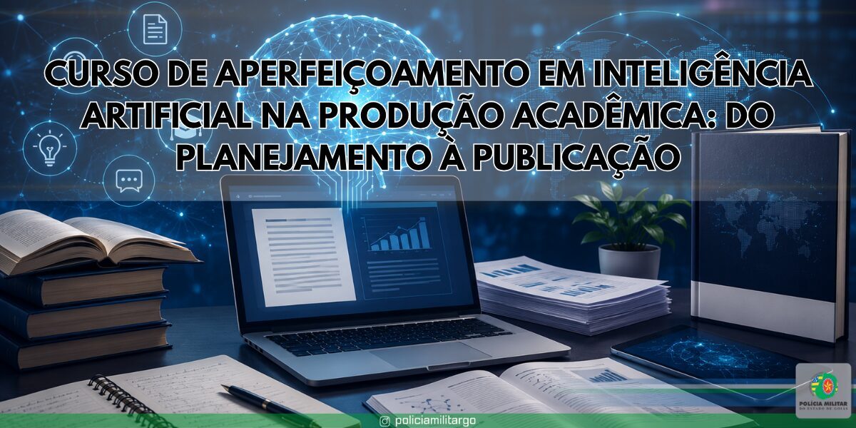 CONVITE – CURSO DE APERFEIÇOAMENTO EM INTELIGÊNCIA ARTIFICIAL NA PRODUÇÃO ACADÊMICA: DO PLANEJAMENTO À PUBLICAÇÃO