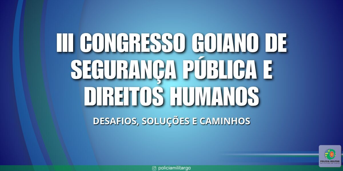 III CONGRESSO DE SEGURANÇA PÚBLICA E DIREITOS HUMANOS