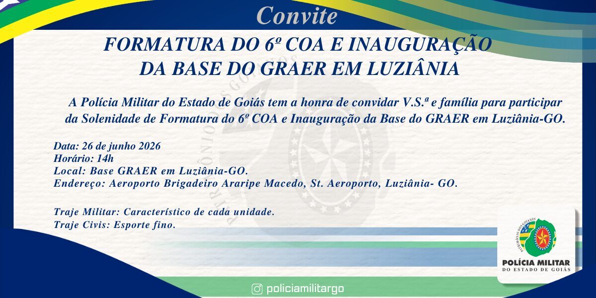 FORMATURA DO 6º COA E INAUGURAÇÃO  DA BASE DO GRAER EM LUZIÂNIA