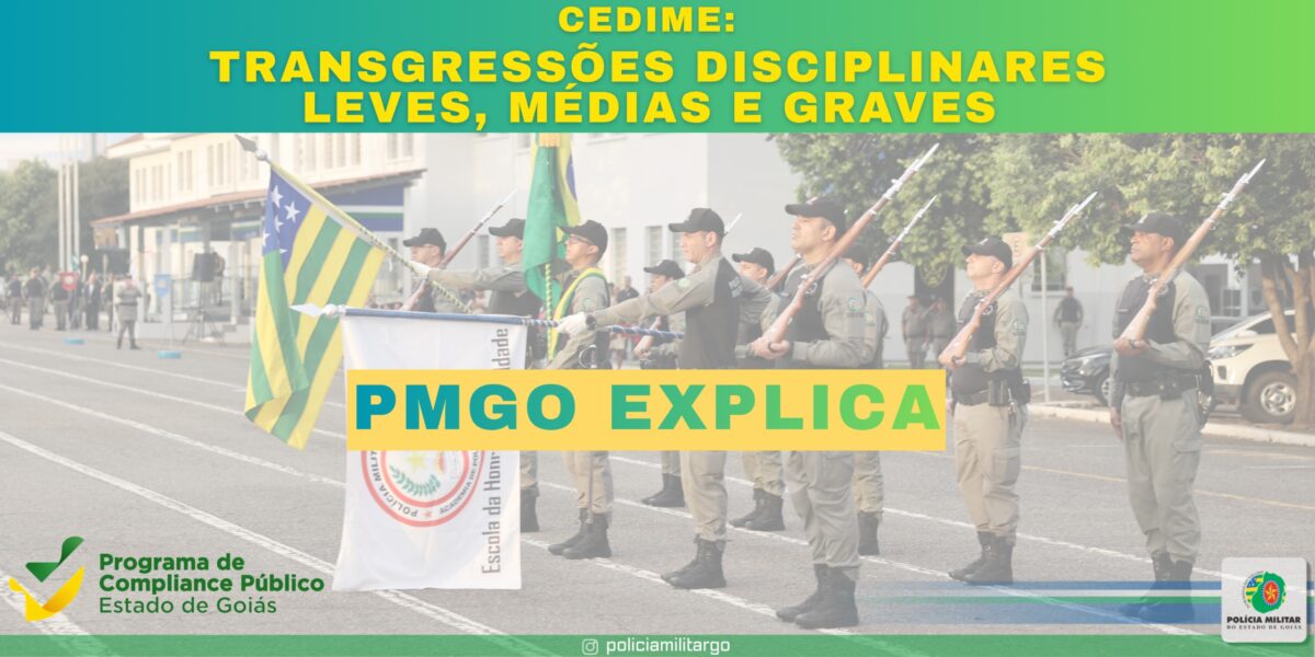 CEDIME: TRANSGRESSÕES DISCIPLINARES LEVES, MÉDIAS E GRAVES