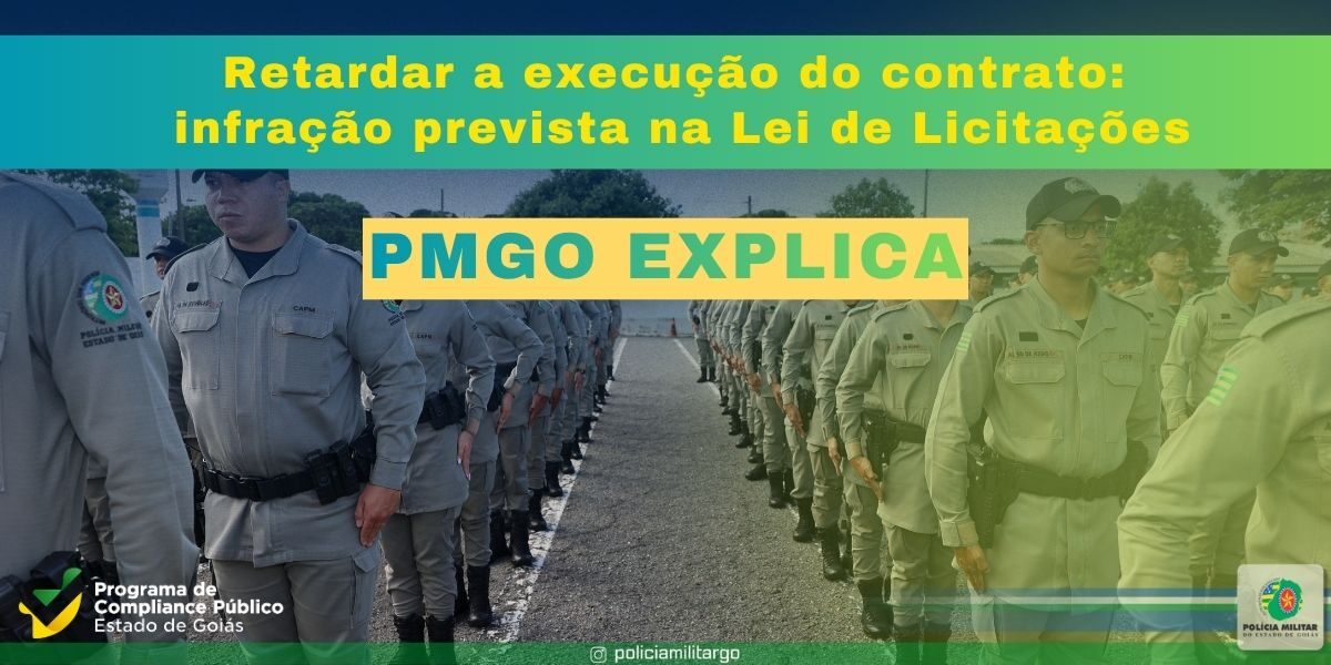 RETARDAR A EXECUÇÃO DO CONTRATO: INFRAÇÃO PREVISTA NA LEI DE LICITAÇÕES