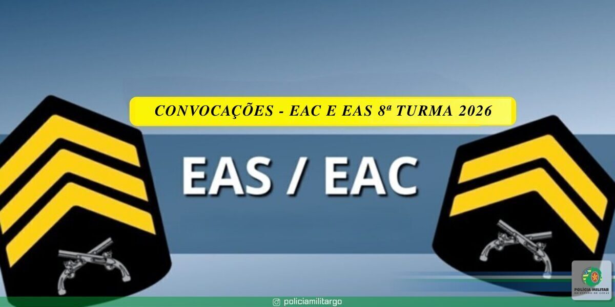 CONVOCAÇÕES –  EAC E EAS 8ª TURMA 2026