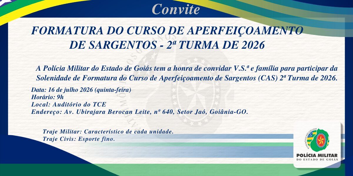 SOLENIDADE DE FORMATURA DO CURSO DE APERFEIÇOAMENTO DE SARGENTOS – CAS 2ª TURMA DE 2026