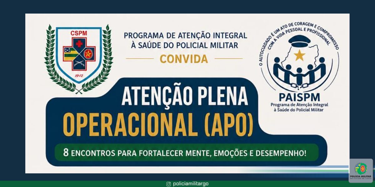 COMANDO DE SAÚDE LANÇA O PROJETO ATENÇÃO PLENA OPERACIONAL (APO)