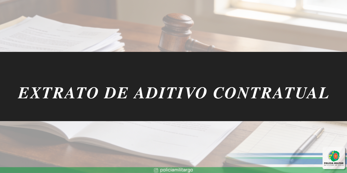 EXTRATO DO 1º ADITIVO (93531942) AO CONTRATO Nº 08/2026 – PM (90201386)