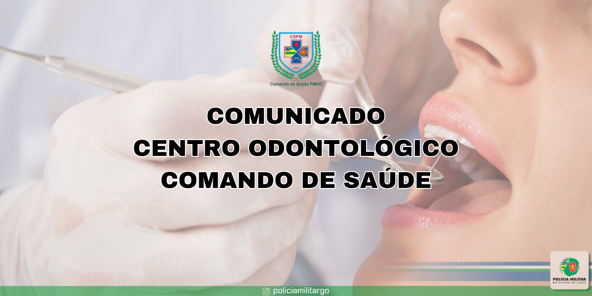 COMUNICADO – CENTRO ODONTOLÓGICO DO COMANDO DE SAÚDE