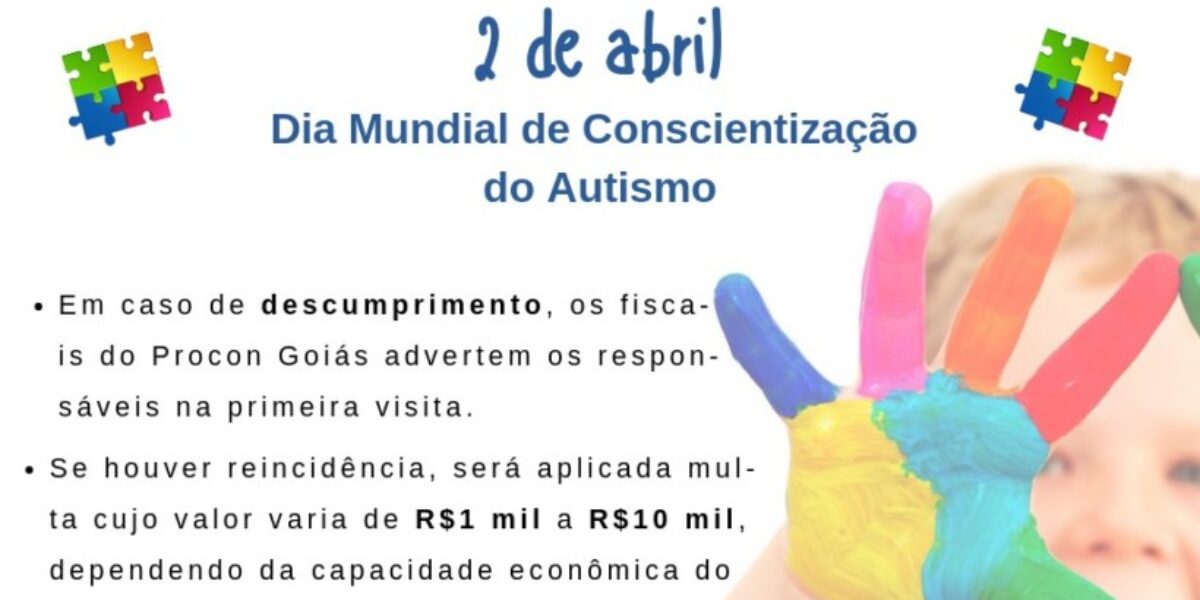 Procon Goiás esclarece sobre atendimento prioritário a portadores de autismo
